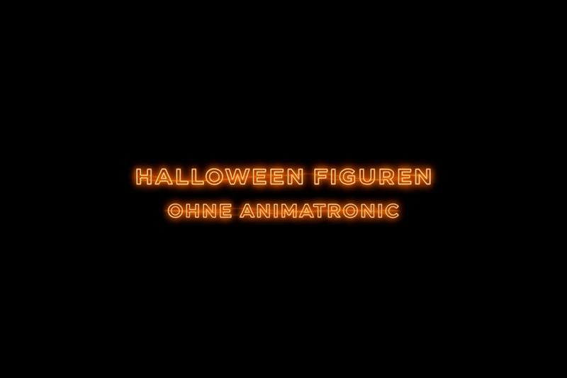 Halloween Figuren ohne Animatronic